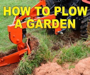 How to plow a garden